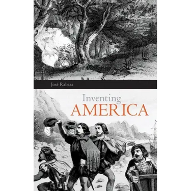Inventing America: Spanish Historiography and the Formation of Eurocentrism Volume 11