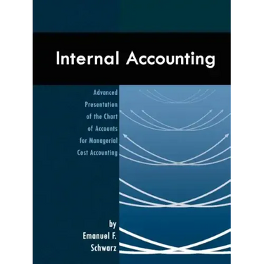 Internal Accounting: Advanced Presentation of the Chart of Accounts for Managerial Cost Accounting