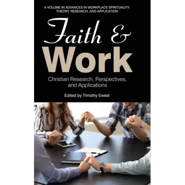 Faith and Work: Christian Research, Perspectives, and Applications