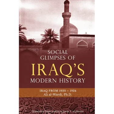 Social Glimpses of Iraq's Modern History- Iraq from 1920-1924