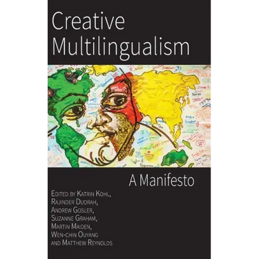 Creative Multilingualism: A Manifesto