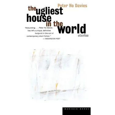The Ugliest House in the World: Stories