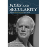 Fides and Secularity: Beyond Charles Taylor's Open Faith