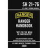 US Army Ranger Handbook SH 21-76 - "Black Cover" Version (2000 Civilian Reference Edition): Manual Of Army Ranger Training, Wilderness Operations, Mou