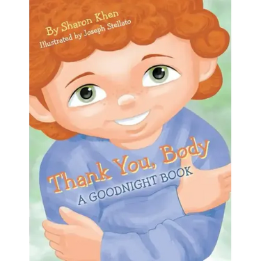 Thank You, Body: A Goodnight Book