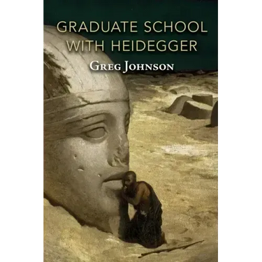 Graduate School with Heidegger