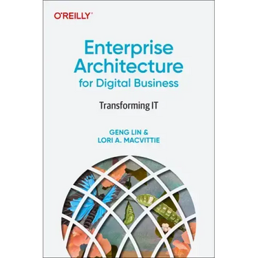 Enterprise Architecture for Digital Business: Transforming It