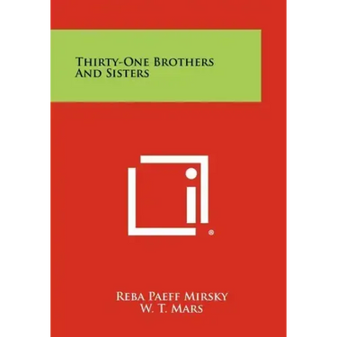 Thirty-One Brothers And Sisters