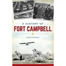 A History of Fort Campbell