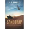 Sand Trap: International Treachery, Nefarious Plots, & Personal Awakenings