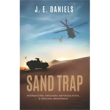 Sand Trap: International Treachery, Nefarious Plots, & Personal Awakenings