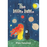 The Little Light: A Story of Reincarnation and the Crazy Cosmic Family
