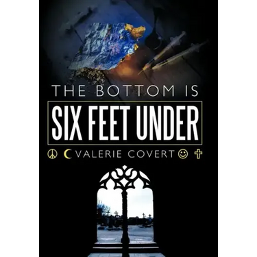 The Bottom is Six Feet Under
