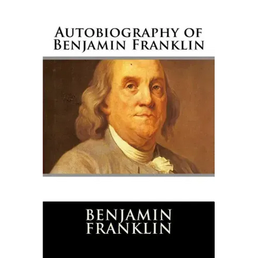 Autobiography of Benjamin Franklin