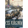The CSS Virginia: Sink Before Surrender