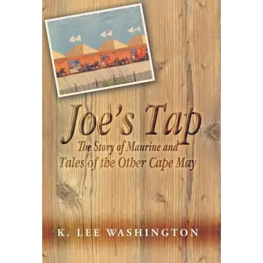 Joe's Tap: The Story of Maurine and Tales of the Other Cape May