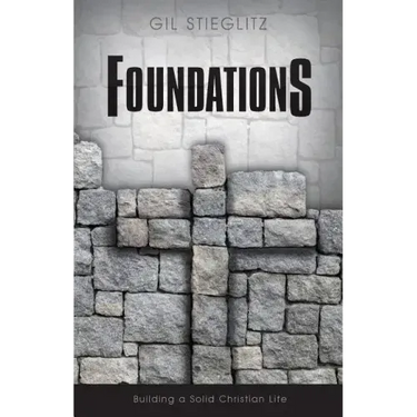Foundations: Building a Solid Christian Life