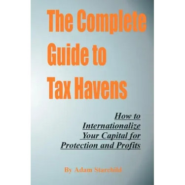 The Complete Guide to Tax Havens