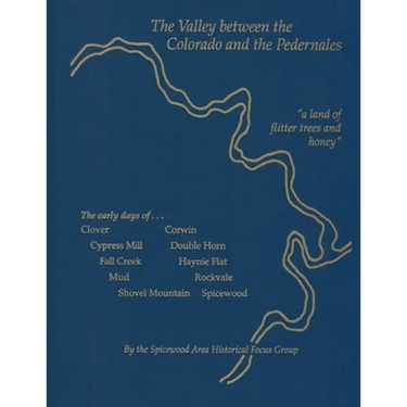 The Valley between the Colorado and the Pedernales