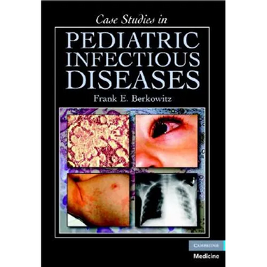 Case Studies in Pediatric Infectious Diseases