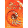 When the Pieces Don't Fit...God Makes the Difference