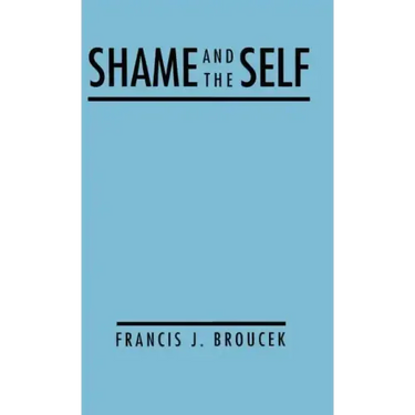 Shame and the Self