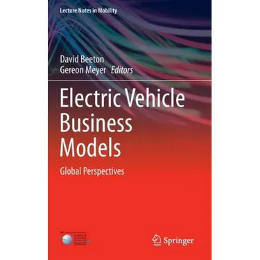 Electric Vehicle Business Models: Global Perspectives