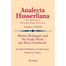 Martin Heidegger and the Truth about the Black Notebooks