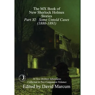 The MX Book of New Sherlock Holmes Stories - Part XI: Some Untold Cases (1880-1891)