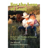 For the Love of Land: Global Case Studies of Grazing in Nature's Image