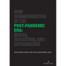 New Communication in the Post-Pandemic Era: Media, Education, and Information