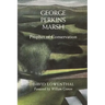 George Perkins Marsh: Prophet of Conservation