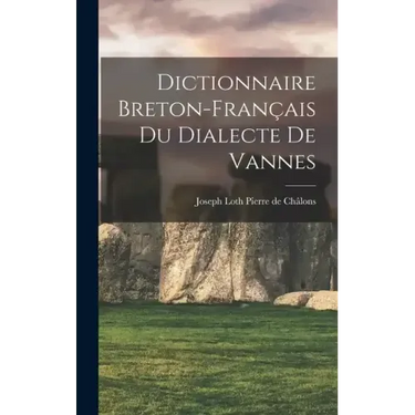 Dictionnaire Breton-Français du Dialecte de Vannes