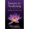 Journey to Awakening: A Guide to Finding Your True Self