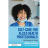 Self-Care for Allied Health Professionals: From Surviving to Thriving