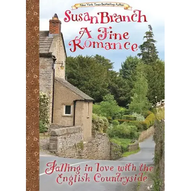 A Fine Romance: Falling in Love with the English Countryside
