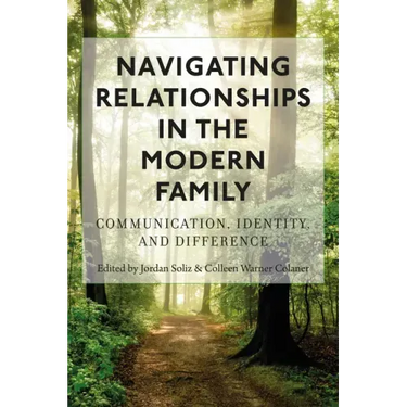 Navigating Relationships in the Modern Family: Communication, Identity, and Difference