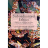 Subordinated Ethics: Natural Law and Moral Miscellany in Aquinas and Dostoyevsky