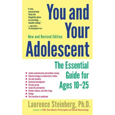You and Your Adolescent: The Essential Guide for Ages 10-25