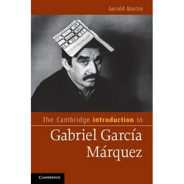 The Cambridge Introduction to Gabriel García Márquez