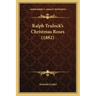 Ralph Trulock's Christmas Roses (1882)