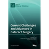 Current Challenges and Advances in Cataract Surgery