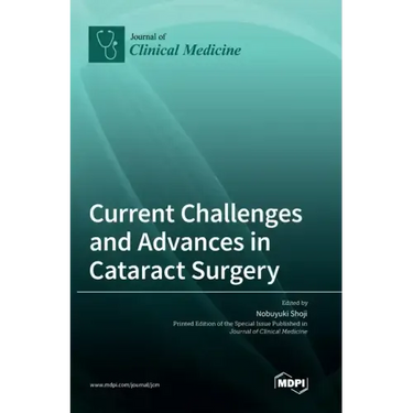 Current Challenges and Advances in Cataract Surgery