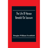 The Life Of Horace Benedict De Saussure