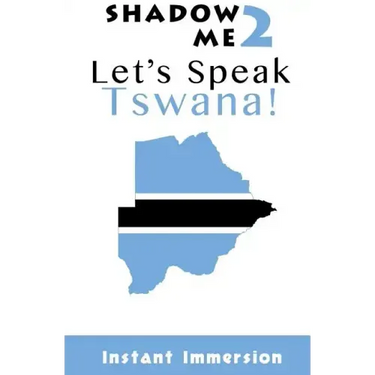 Shadow Me 2: Let's Speak Tswana!