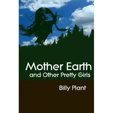 Mother Earth and Other Pretty Girls
