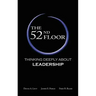 The 52nd Floor: Thinking Deeply about Leadership