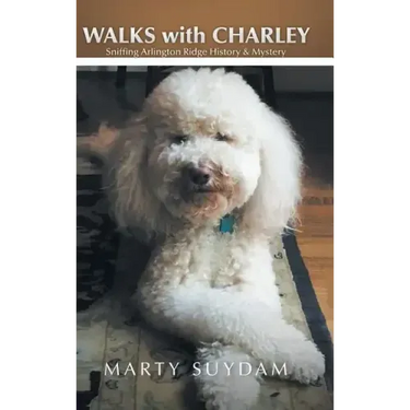 Walks with Charley: Sniffing Arlington Ridge History & Mystery