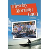 The Tuesday Morning Gang Anthology