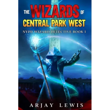 The Wizards of Central Park West: Ultimate Urban Fantasy